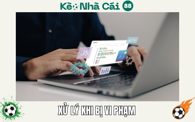 Quy định xử lý vi phạm điều khoản dịch vụ